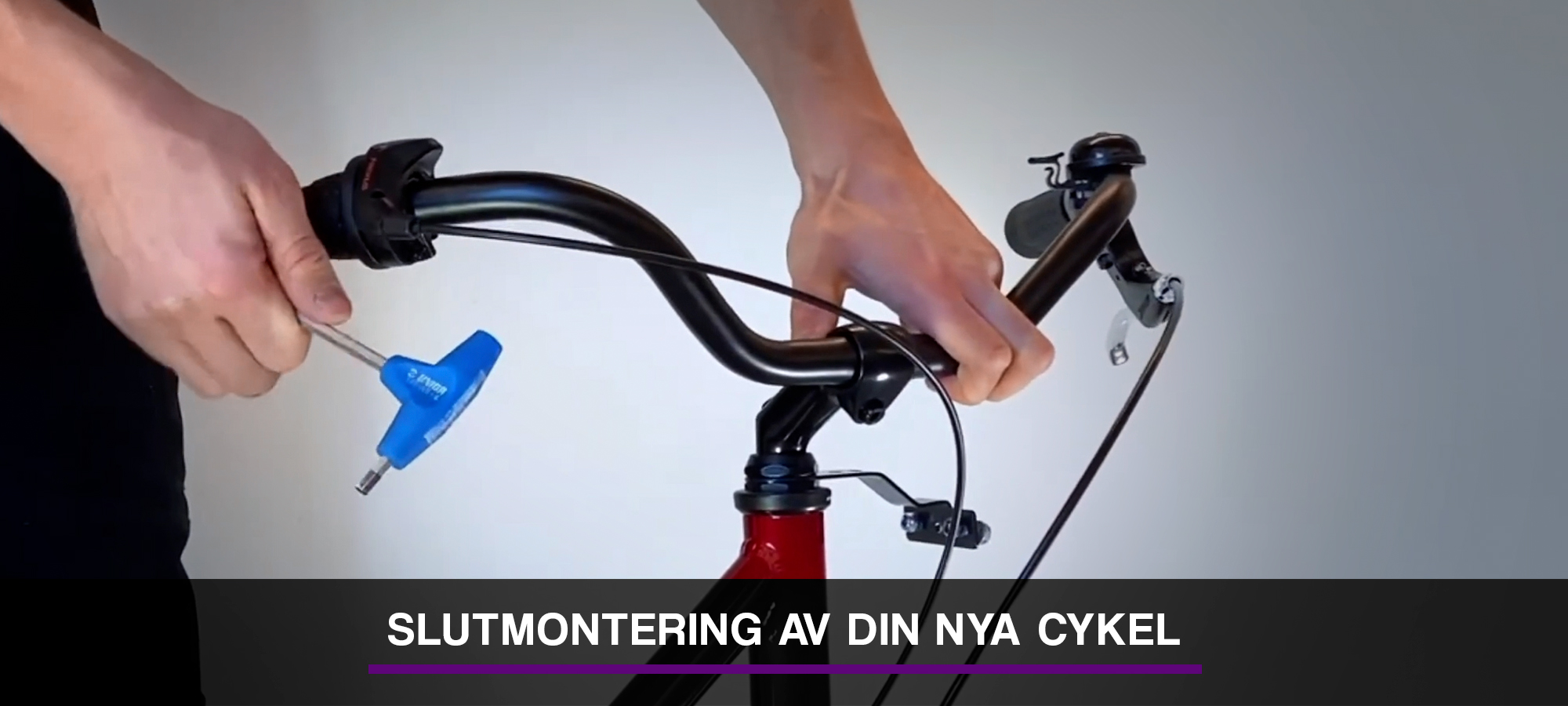 Guide om slutmontering av din nya cykel